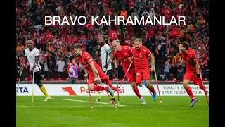 AMPUTE FUTBOL TAKIMIMIZ DÜNYA ŞAMPİYONU | KAHRAMAN HER YERDE KAHRAMANDIR. BRAVO YİĞİTLER. GURURUMUZ