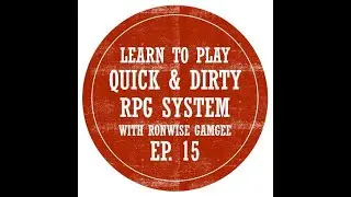 Quick & Dirty RPG System Ep. 15 - Basic Action: Mitigate Losses