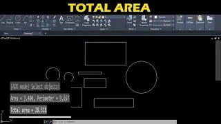 AutoCAD - Fastest way how to calculate total area for multiple shapes