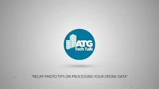 Recap Photo Tips on Processing Your Drone Data
