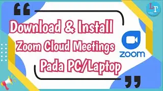 How to Download and Install the Zoom Cloud Meetings Application on a Laptop / PC Easily