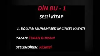 turan dursun din bu 1 . 1 bölüm 