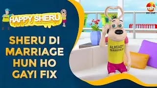 Happy Sheru | Sheru Di Marriage Hun Ho Gayi Fix | Latest Happy Sheru Video | Happy Sheru Comedy