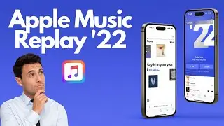 How to find and See your Apple Music Replay 2022