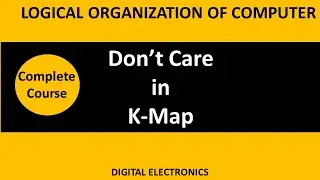 Dont care | Kmap Dont Care | Dont care in k map | kmap Dont care condition| BCA Loc |kmap using dont