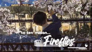 Fireflies - Nightcore • Lyrics (Owl City)