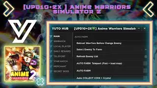 BEST SCRIPT[UPD10+2X🍀] Anime Warriors Simulator 2 AUTO FARM + MANY FEATURE | PASTEBIN | No Key