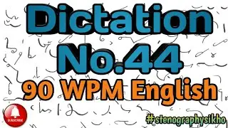 90 WPM English Dictation | 90 Speed English Dictation | English Shorthand 90 wpm | 