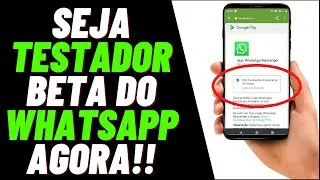 FAÇA ISSO AGORA SE VOCÊ QUER SER TESTADOR BETA DO WHATSAPP