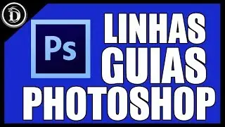 Como colocar linhas guias no Photoshop