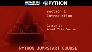 PYTHON JUMPSTART COURSE Section 1 -  Introduction, Lesson 1 - 3 - About This Course