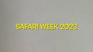Safari Week 2023