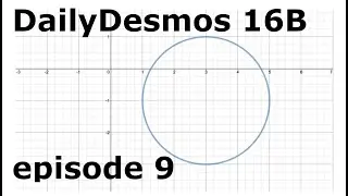 DailyDesmos 16B [Basic] | episode 9 How to Graph a Circle