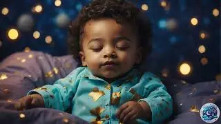 Best Lullaby for Relaxing Sleep🌙Baby Sleep Music💖Soothing Music🎹Intellectual Development # 140