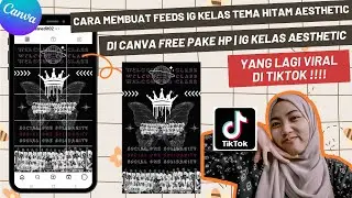 VIRAL DI TIKTOK!!!! TUTORIAL DESAIN PUZZLE FEEDS IG CLASSTEMA BLACK AESTHETIC DI CANVA CUMA PAKE HP