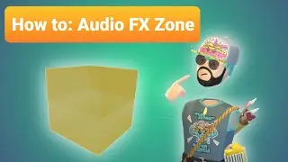 How to: Audio FX Zone - Rec Room Tutorial