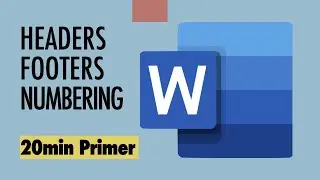 Word Headers and Footers: a 20-minute Primer