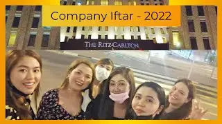 Ritz Carlton Iftar Buffet/Company Iftar @ Ritz Carlton Hotel 2022