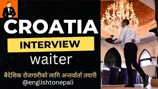 Croatia interview in Nepal waiter