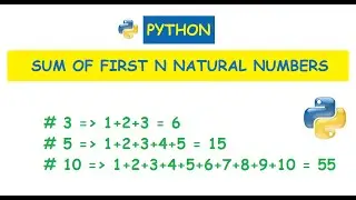 Python : Find sum of first n natural numbers