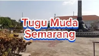 Sejarah Tugu Muda Semarang#sejarah#budaya#tugumuda#semarang#jawatengah#indonesia#wisata