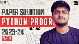 Python Aktu | Python Programming Aktu Paper Solution | 2023-24 | Sec-C Aktu exam 