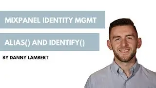 Mixpanel Identity Management Alias and Identify