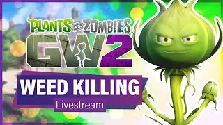 Weed Killing in Garden Warfare 2 (ft. Subs)!! | Plants vs Zombies: Garden Warfare 2 (Livestream)