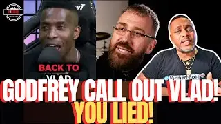 Godfrey Respond To DJ VladYou LIED!