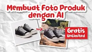 Membuat Foto Produk dengan AI