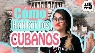 Cuba / FRASES CUBANAS Como hablan los cubanOs Cap 5 🇨🇺El Canal de la Cubana