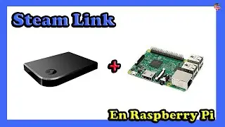 👌 Cómo convertir una RASPBERRY PI en un STEAM LINK