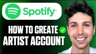 How to Create Spotify Artist Account - Full Guide