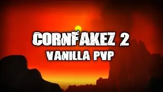 Cornfakez 2 | Vanilla PvP
