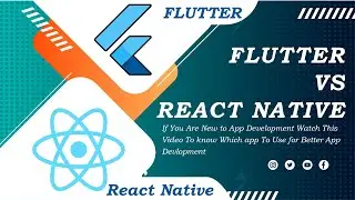 Flutter Vs React Native 