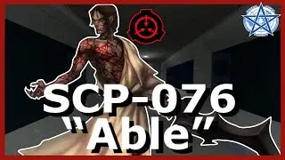 SCP-076 | "Able"