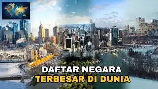 Inilah Daftar Negara Terbesar di Dunia