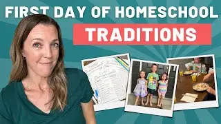 FIRST DAY OF HOMESCHOOL TRADITIONS | ✨ Making the first day of school special ✨