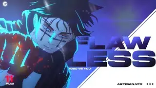 Flawless | Yuji vs Choso - Jujutsu Kaisen | [EDIT/AMV]