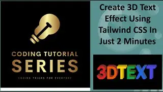 Create 3D Text Effect Using Tailwind CSS in Just 2 Minutes. 