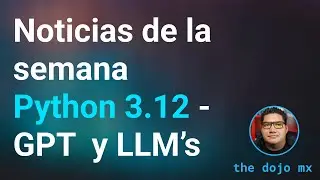 Noticias de la semana - GPT y LLM's