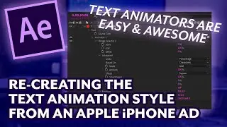 How to use the Text Animator in After Effects to Re-Create This Apple iPhone Commercial