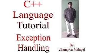 C++ Programming  Language Tutorial 80 Exception Handling with example