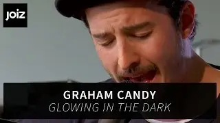 Graham Candy - Glowing In The Dark | Live at joiz