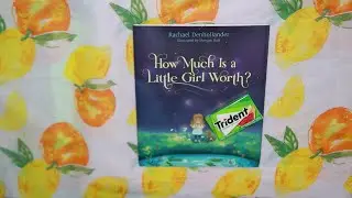 How Much Is A Little Girl Worth ASMR Trident