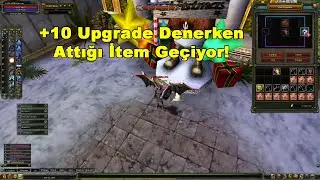 420BILLYBOYS +10 Upgrade Denerken Attığı İtem Geçiyor!  | Knight Online Upgrade