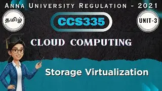 Storage Virtualization in Cloud Computing in tamil||CCS335||Unit-3||Anna university regulation 2021.