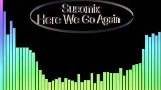 Susomix-Here we go again