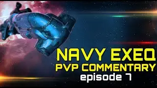 Eve Online - EXEQUROR NAVY ISSUE PVP COMMENTARY / episode 7