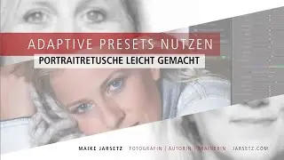 Adaptive Presets für die Portraitretusche